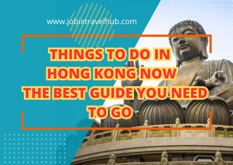 Things To Do in Hong Kong Now – The Best Guide You Need